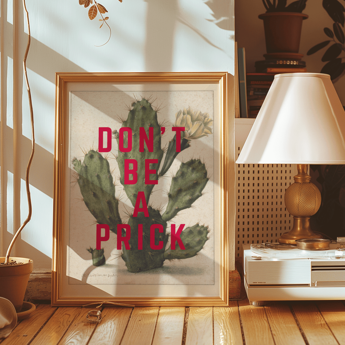 Vintage cactus illustration, with DON'T BE A PRICK in red, capital letters, quirky sweary wall art print