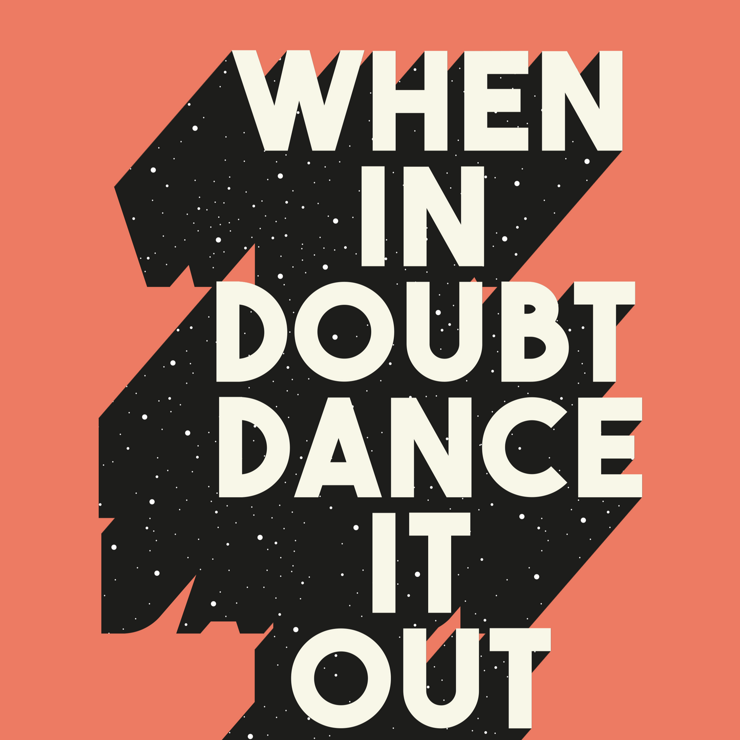 When In Doubt Dance It Out Wall Print