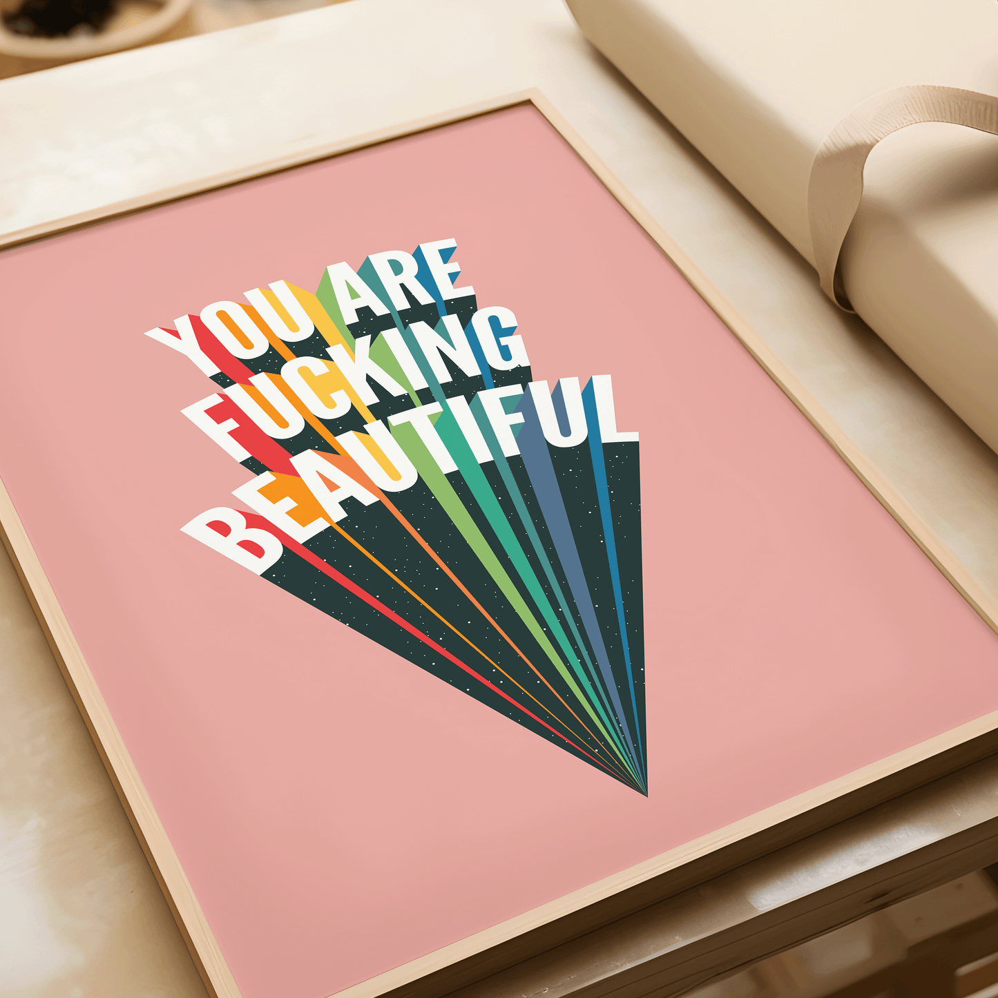 You Are Fucking Beautiful Wall Print